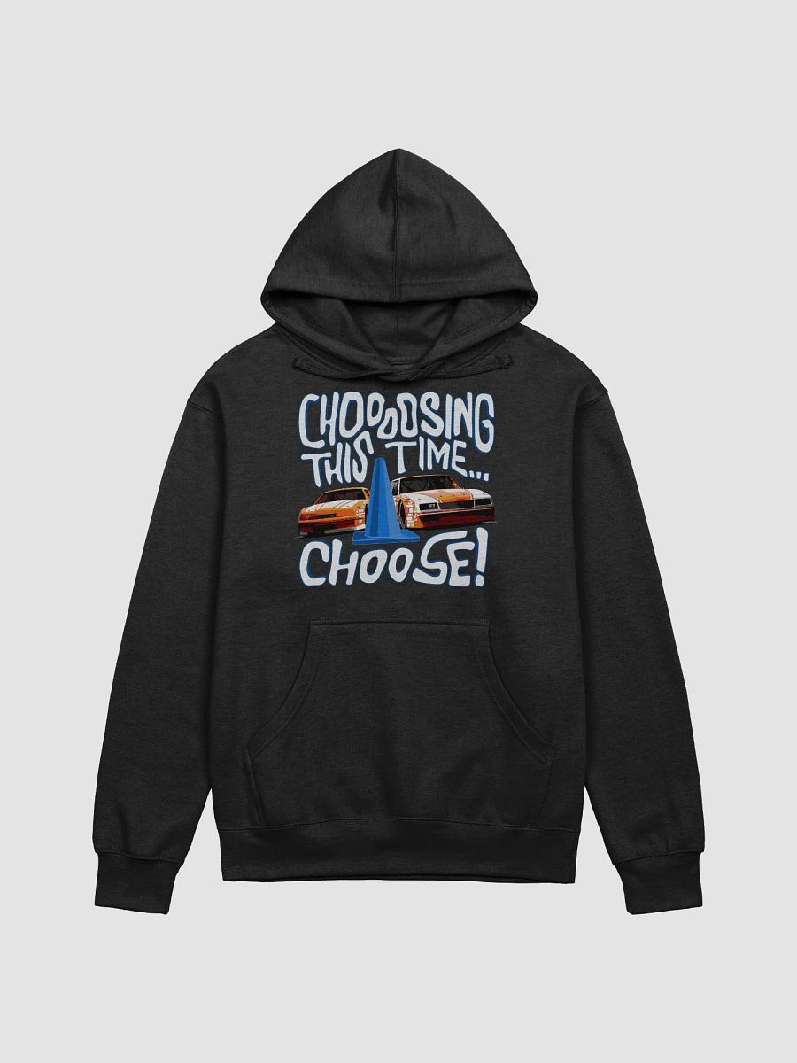 Chooosing This Time Hooodie product image (1)