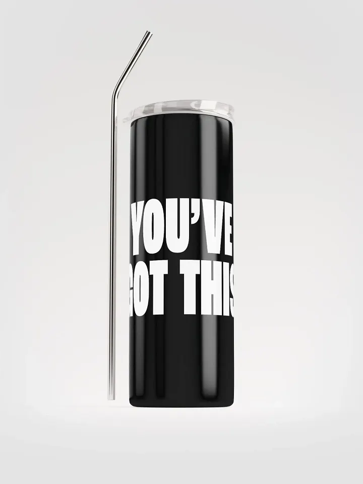 Empower your day with our Stainless Steel Tumbler featuring the motivating phrase 'You've Got This'! 💪 product image (1)