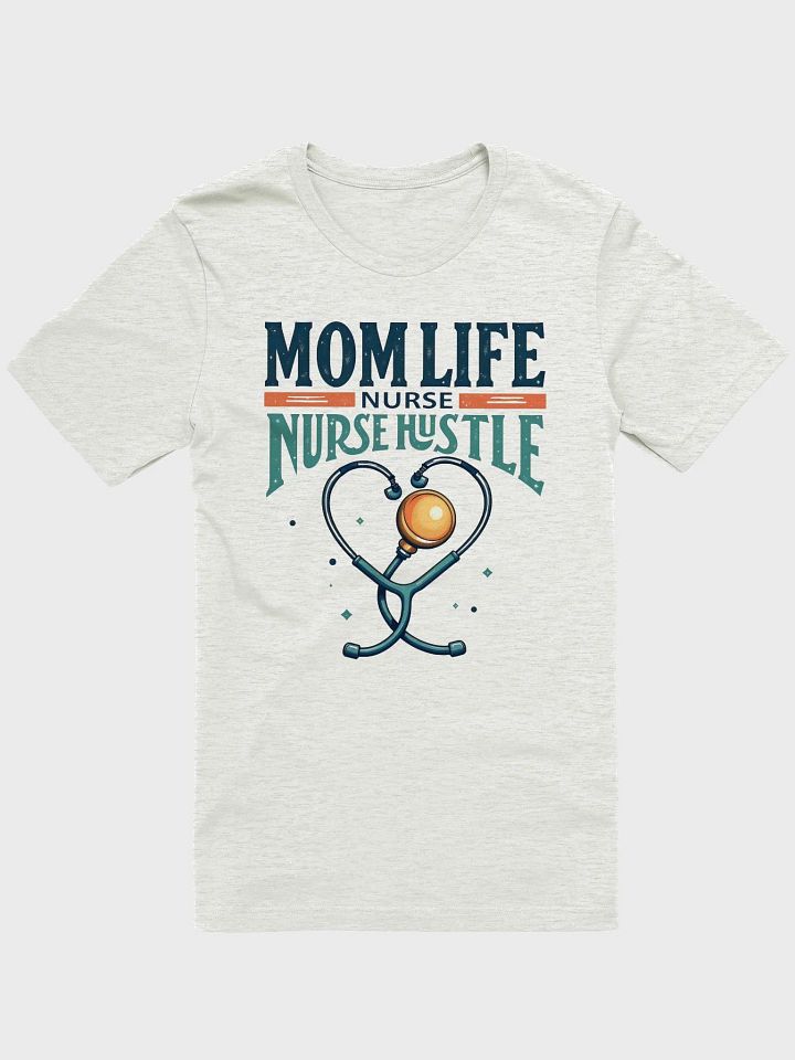 Mom Life Nurse Hustle T-Shirt product image (8)