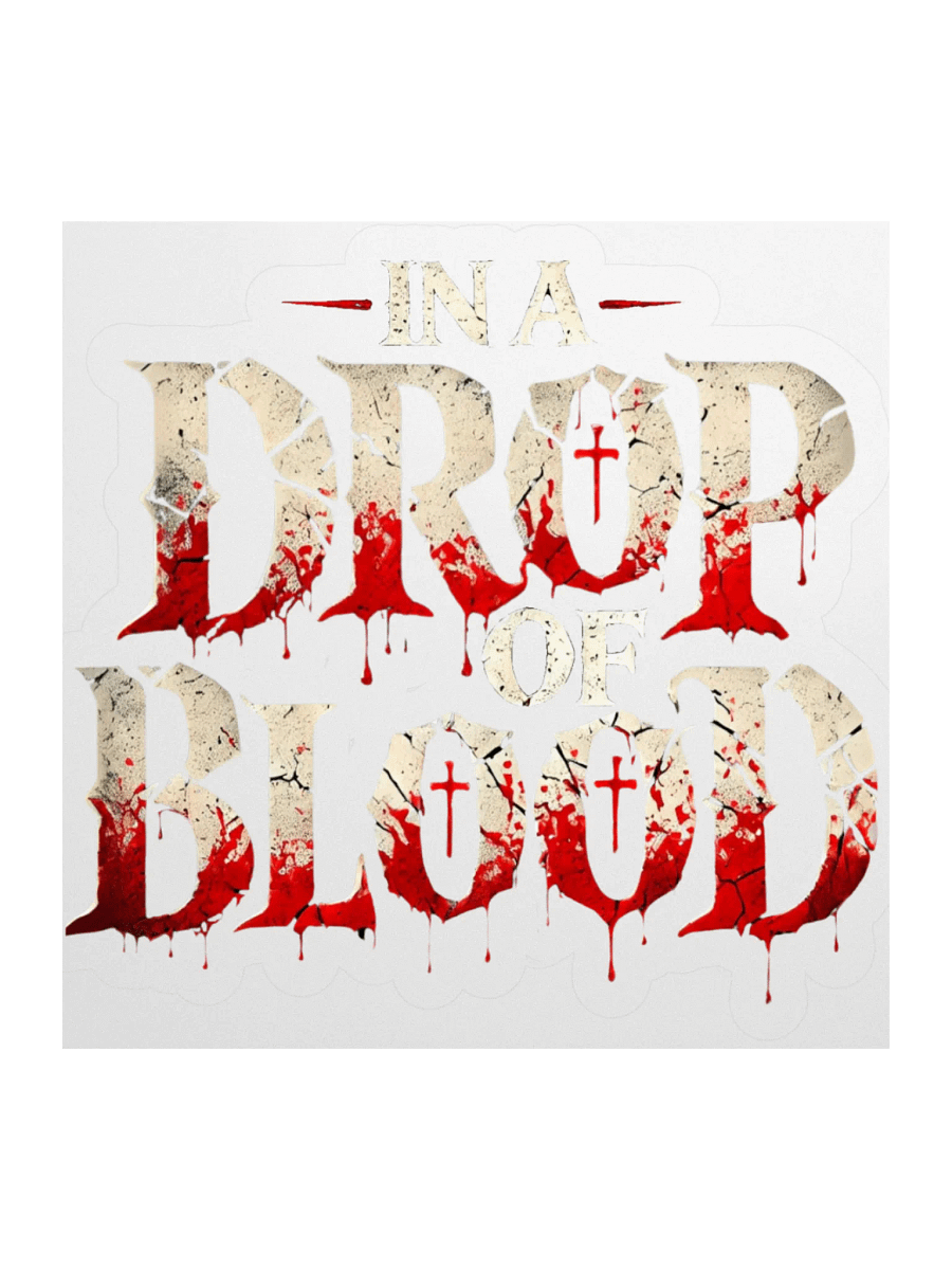 "In a Drop of Blood" Sticker product image (1)