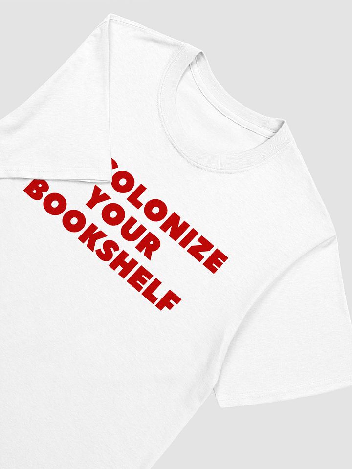 Decolonize Your Bookshelf Unisex T-Shirt V28 product image (8)