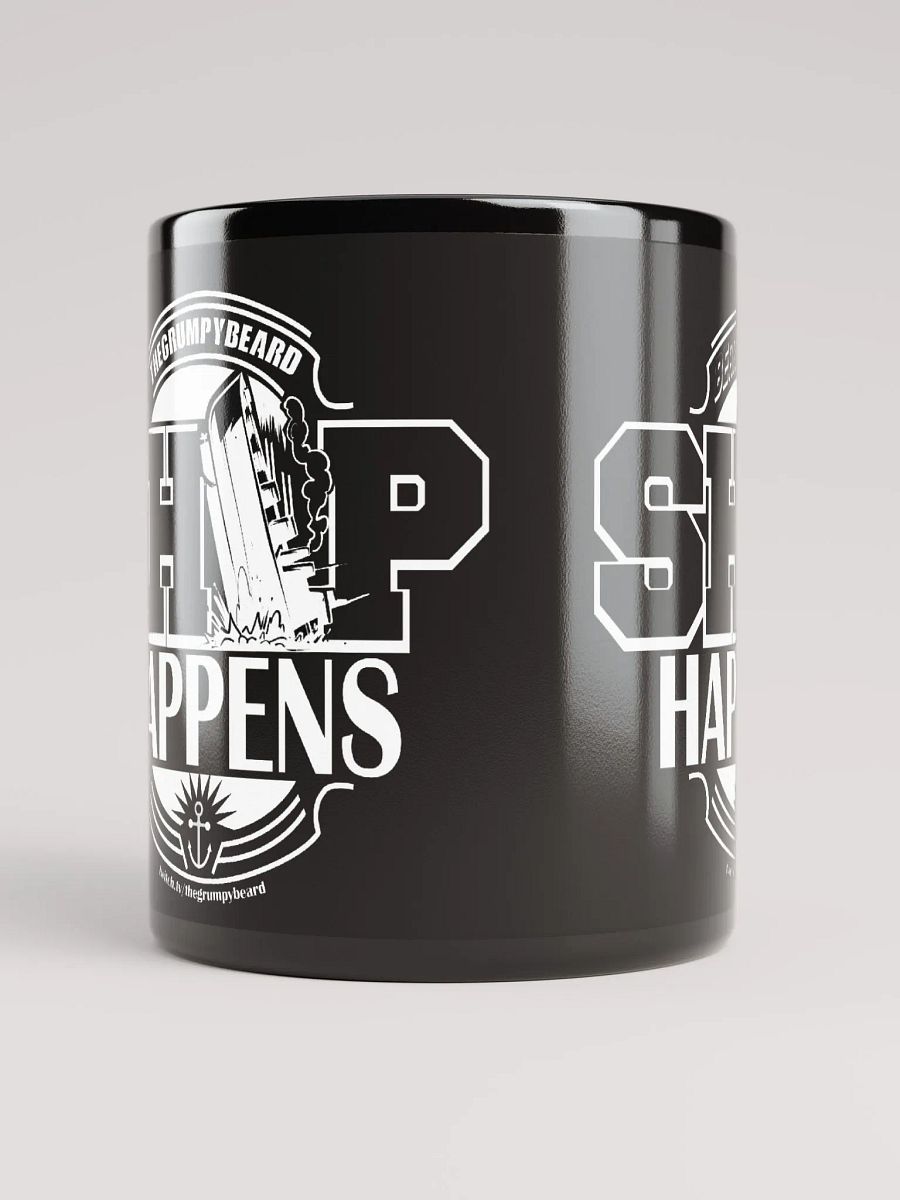 SHIP HAPPENS - Black Glossy Mug product image (5)