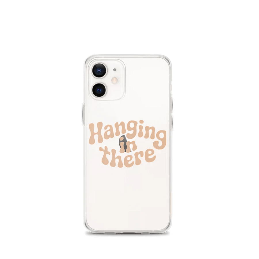 Hanging In There IPhone Case product image (1)