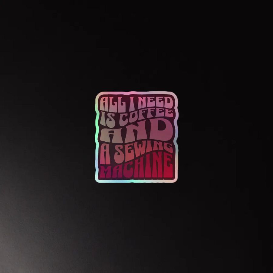 All I Need is Coffee and A Sewing Machine (Sticker) product image (2)