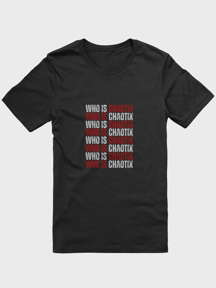 Who Is Chaotix Tee product image (1)
