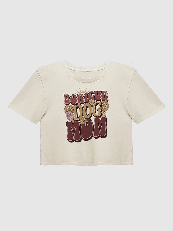 Boricua Dog Mom Crop Top product image (1)