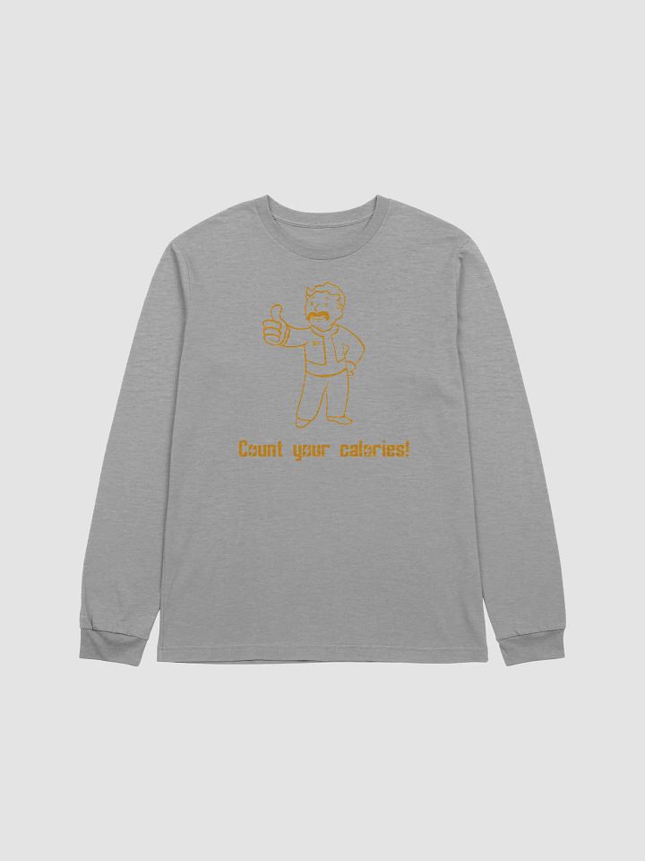 Count Your Calories Unisex Longsleeve product image (1)
