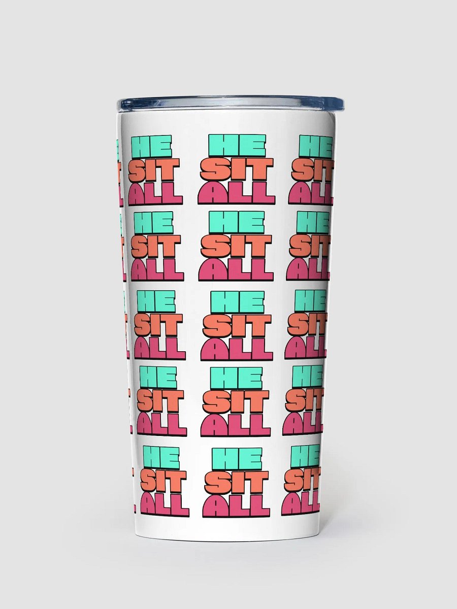 He-Sit-All 20oz Tumbler product image (1)