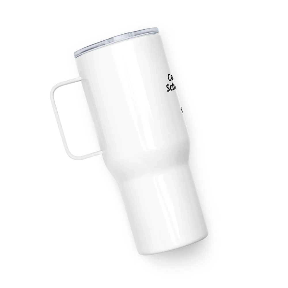 COFFEE FIRST SCHEMES LATER- Travel Mug product image (5)