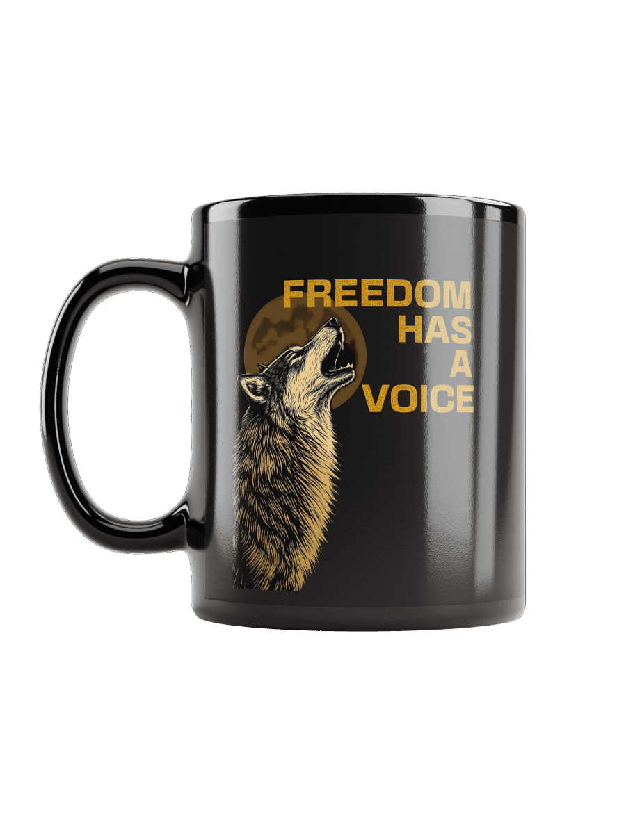Freedom Has A Voice Howling Wolf - Black Glossy Mug product image (6)