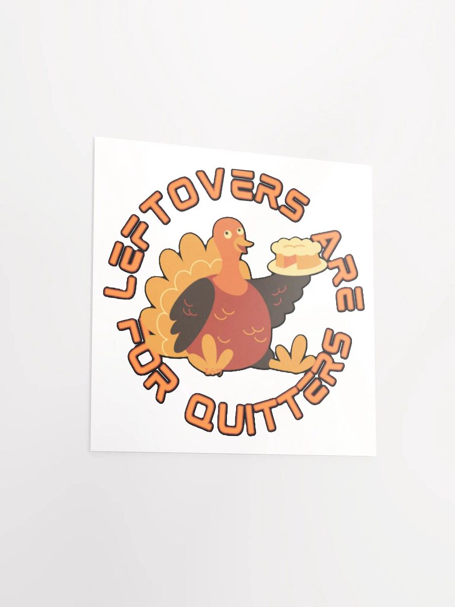 LEFTOVERS ARE FOR QUITTERS product image (13)