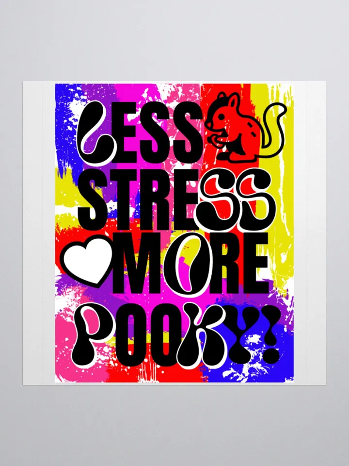 LESS STRESS, MORE POOKY Stickers product image (2)