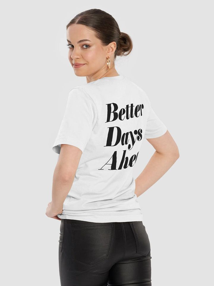 Better Days Ahead: Modern Tee product image (2)