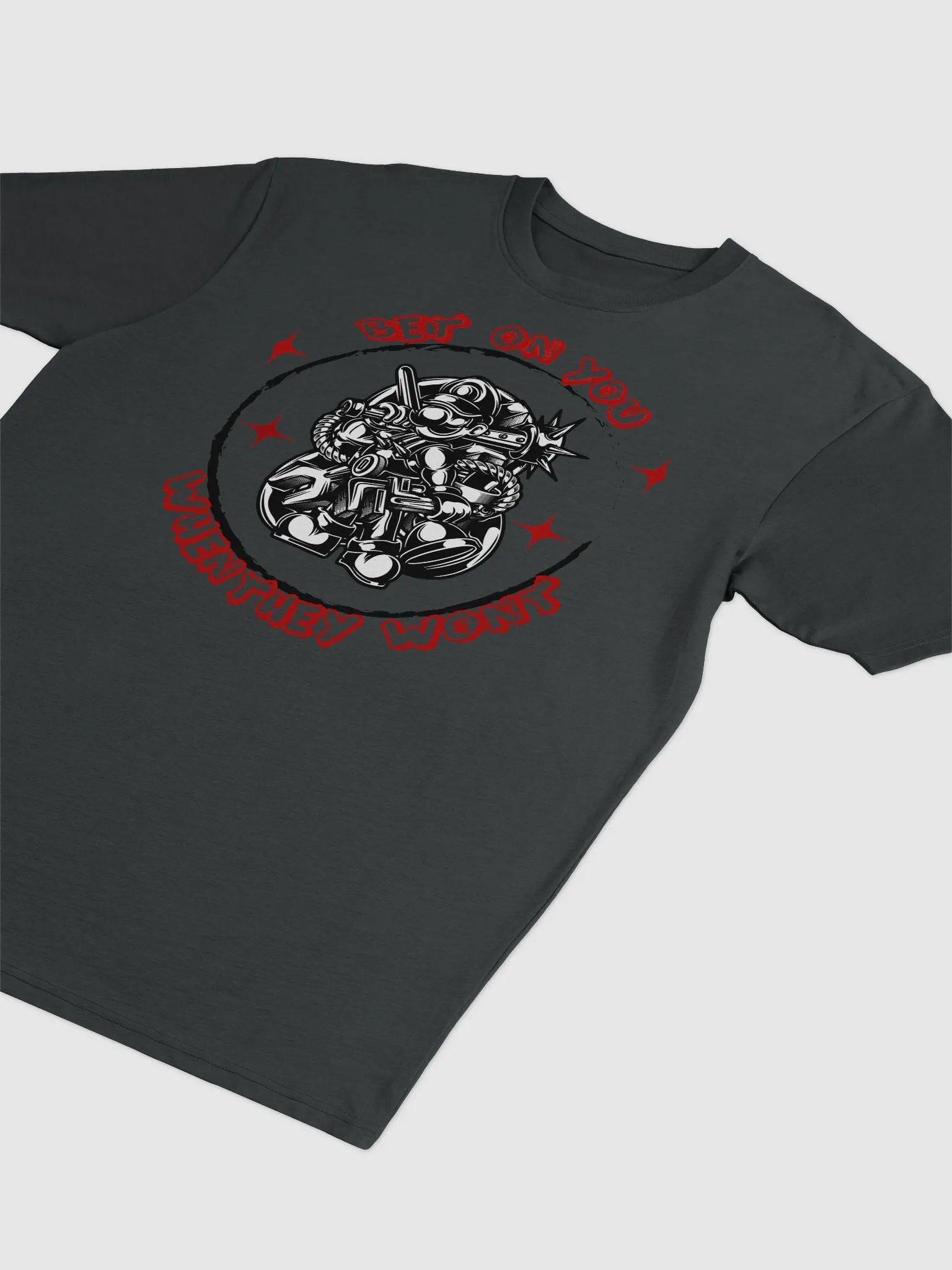 Bet on You When they won't T-Shirt product image (3)