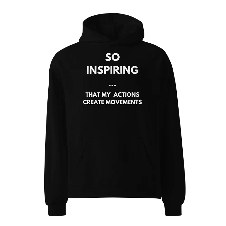 So Inspiring Motivational Hoodie product image (1)