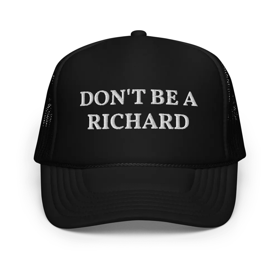 Don't Be a Richard - Embroidered Trucker Cap Hat product image (1)