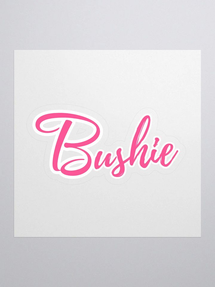 Bushie Sticker product image (1)