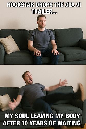 🚨 BREAKING: GTA VI TRAILER JUST DROPPED! 🚨
Me after waiting a whole decade... 💀👇
#GTA6 #RockstarGames #GamingMeme #Hype #GTAV...
