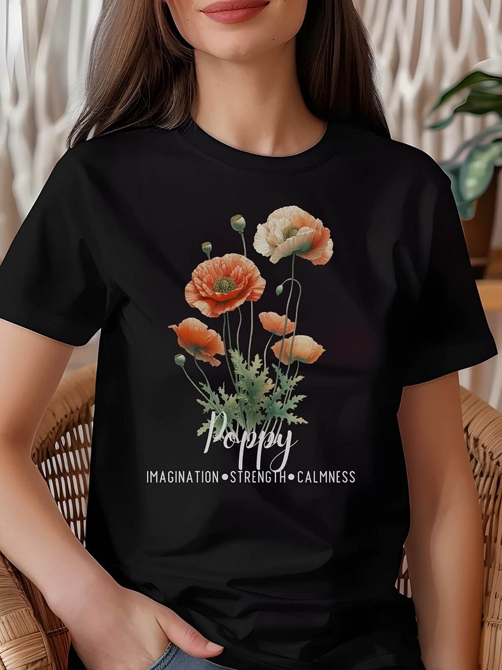 Poppy Birth Month Flower Tee For August: Reflecting Imagination, Strength, Calmness: Perfect Gift for Her product image (1)