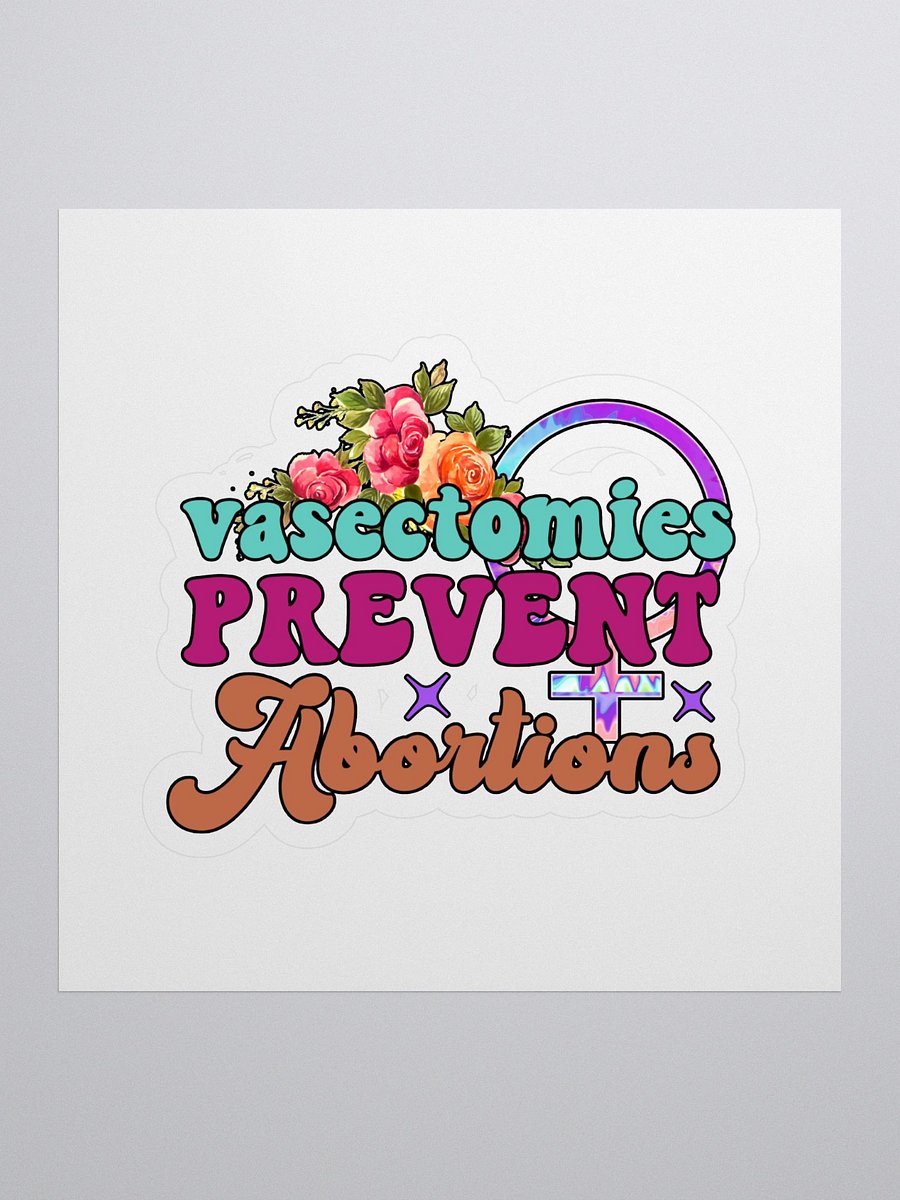 Vasectomies Prevent Abortions Stickers product image (1)