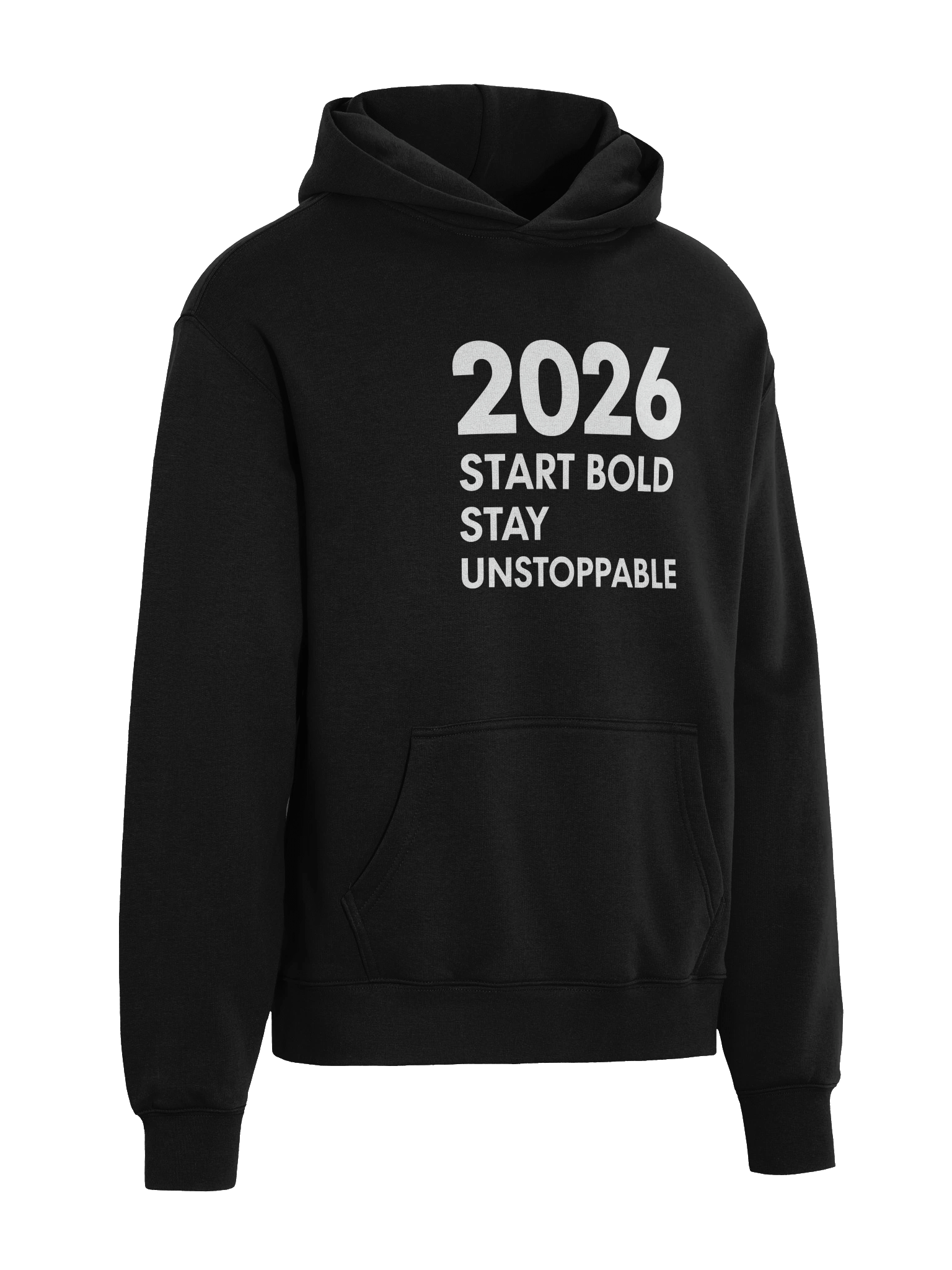 2026 Start Bold Stay Unstoppable Hoodie – Empower Your Year in Style product image (4)