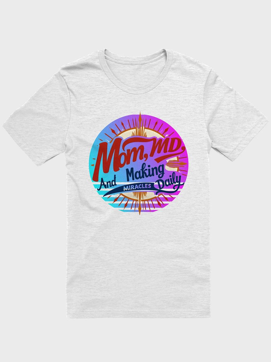 Miracle Mom MD T-Shirt product image (9)