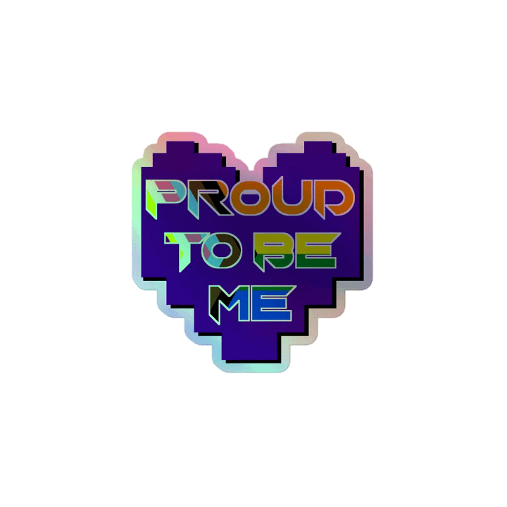 Proud to be Me Holographic Sticker product image (1)