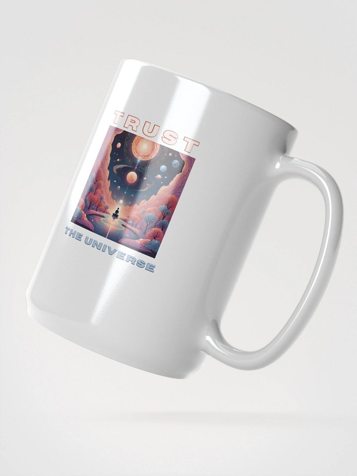 Trust the Universe White Glossy Mug product image (2)