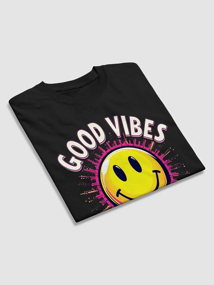 Good Vibes Good Times T-Shirt product image (2)