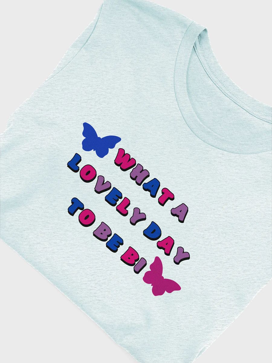 what a lovely day to be bi t-shirt product image (5)