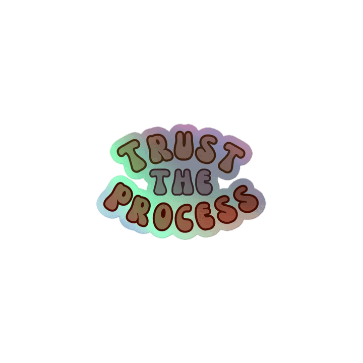 Trust the Process Holo product image (1)