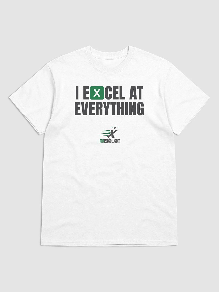 I Excel at Everything - White T-Shirt product image (4)