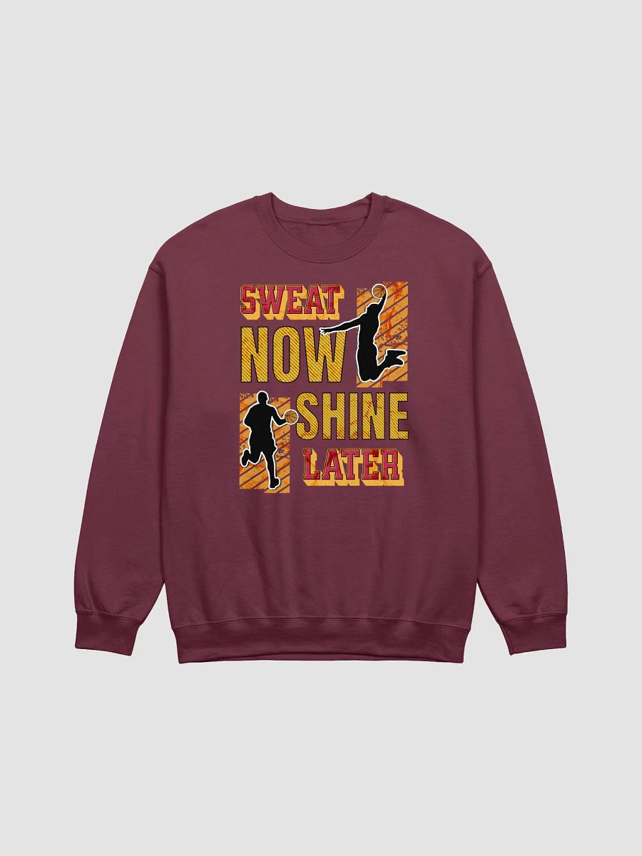 Sweat Now Shine Later Basketball Crewneck Sweatshirt product image (9)