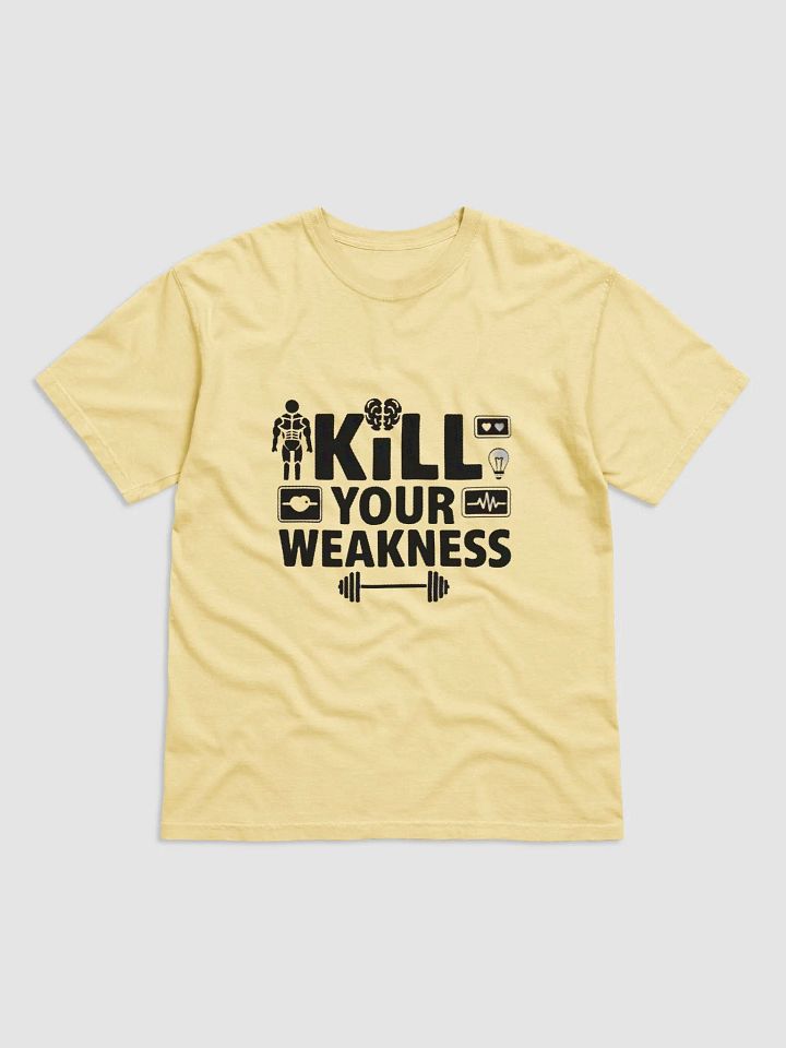 Kill Your Weakness Motivational Fitness T-Shirt product image (2)
