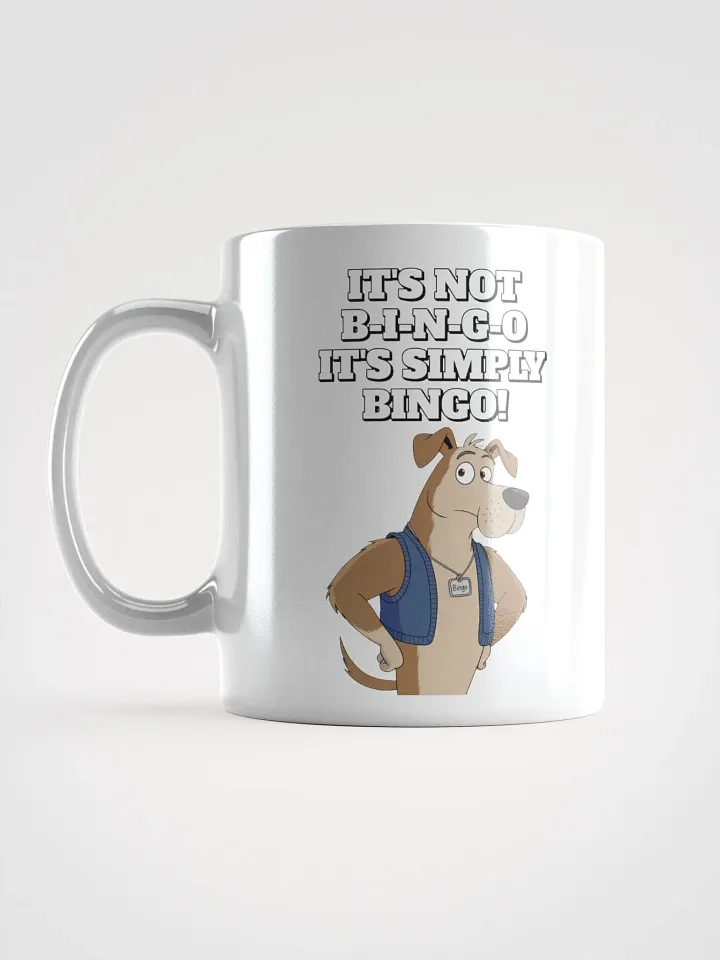 It's Not B-I-N-G-O, It's Simply Bingo. Funny White Coffee Mug product image (2)