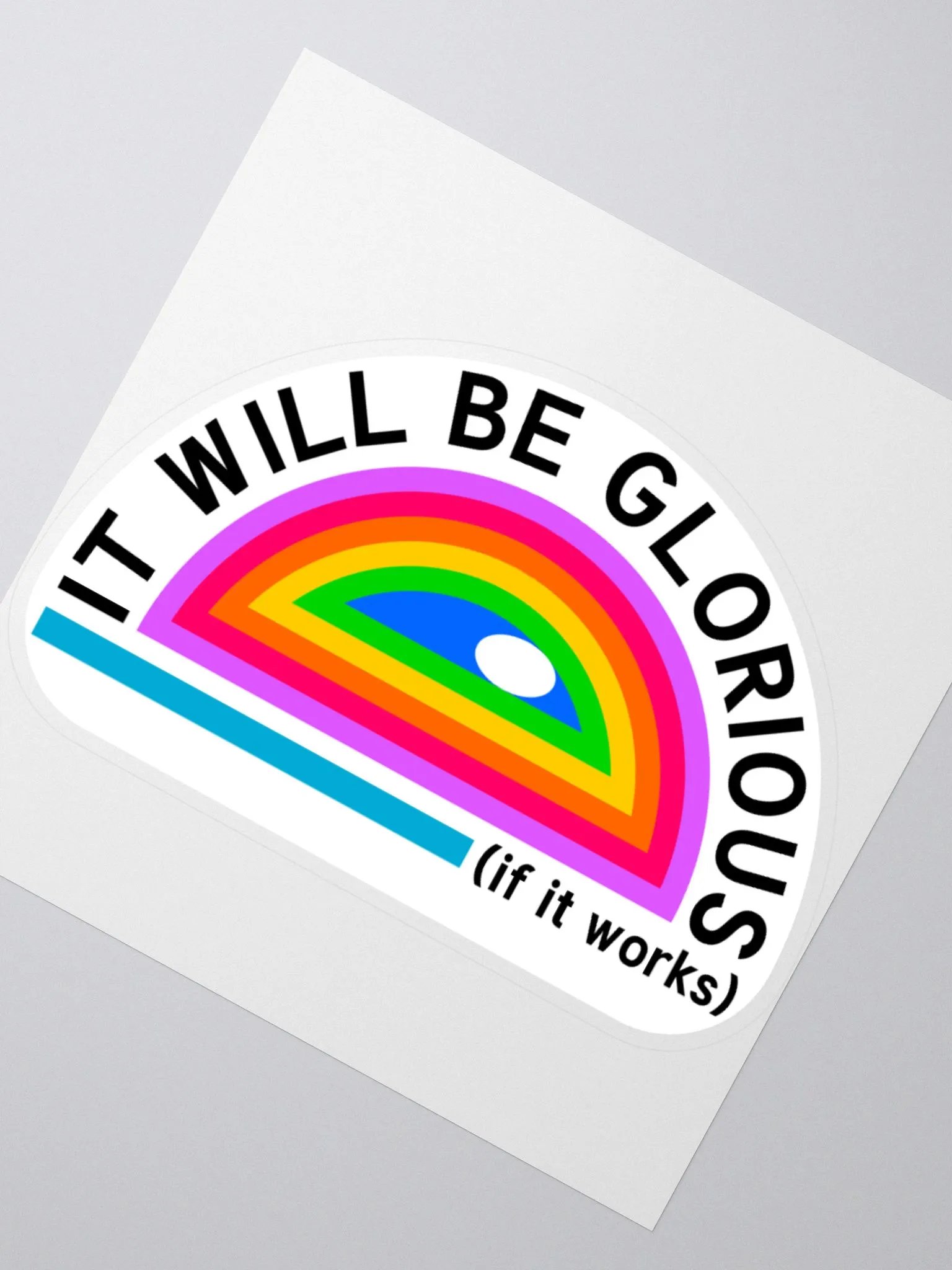 It Will Be Glorious (if it works) product image (2)