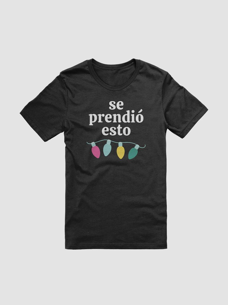 Se Prendió Esto Camiseta Unisex product image (2)