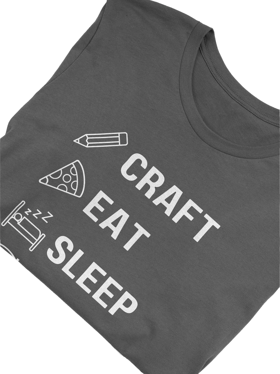 Craft. Eat. Sleep. Repeat. Tee product image (5)