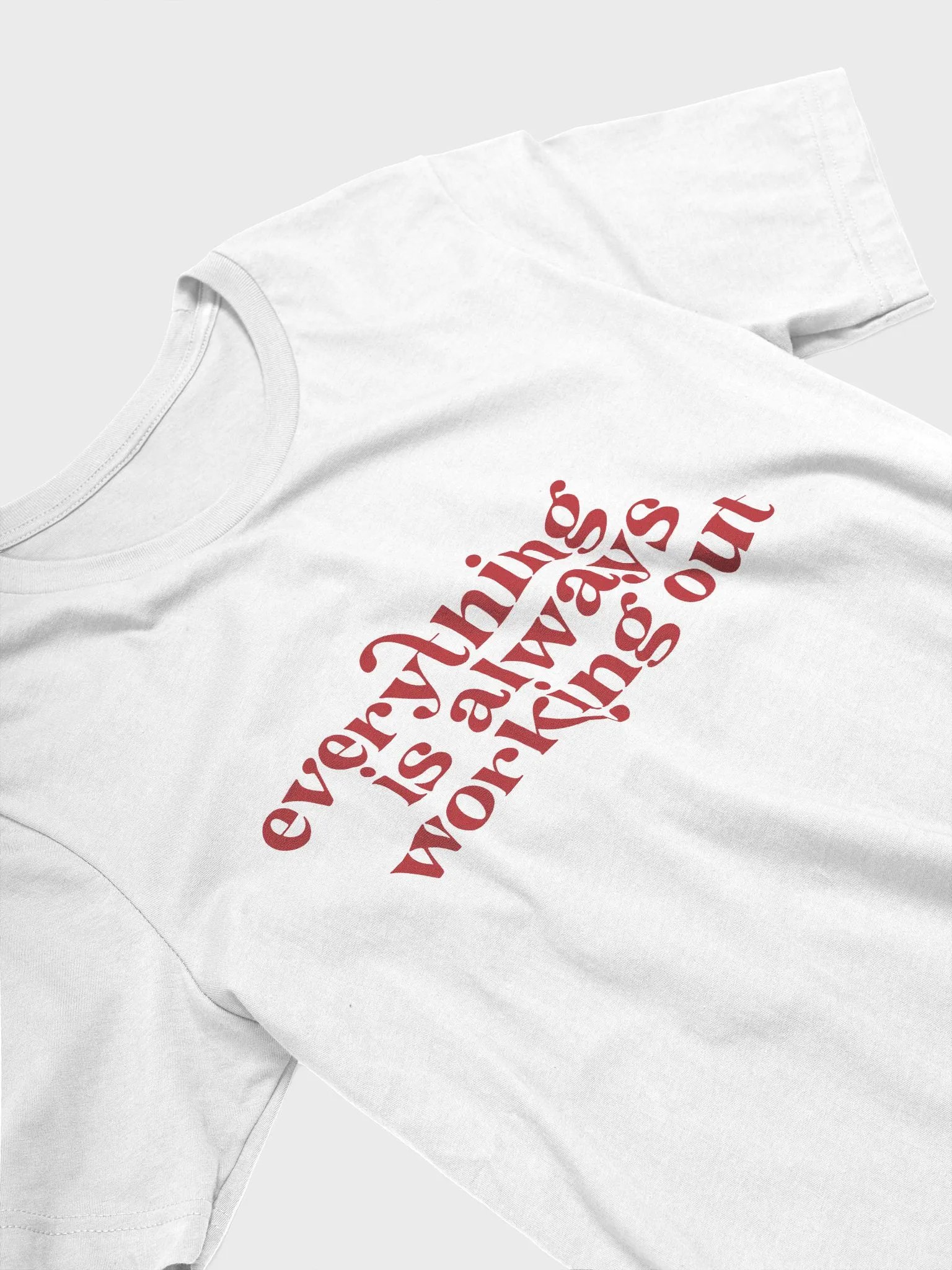 Everything is Always Working Out Tee product image (3)