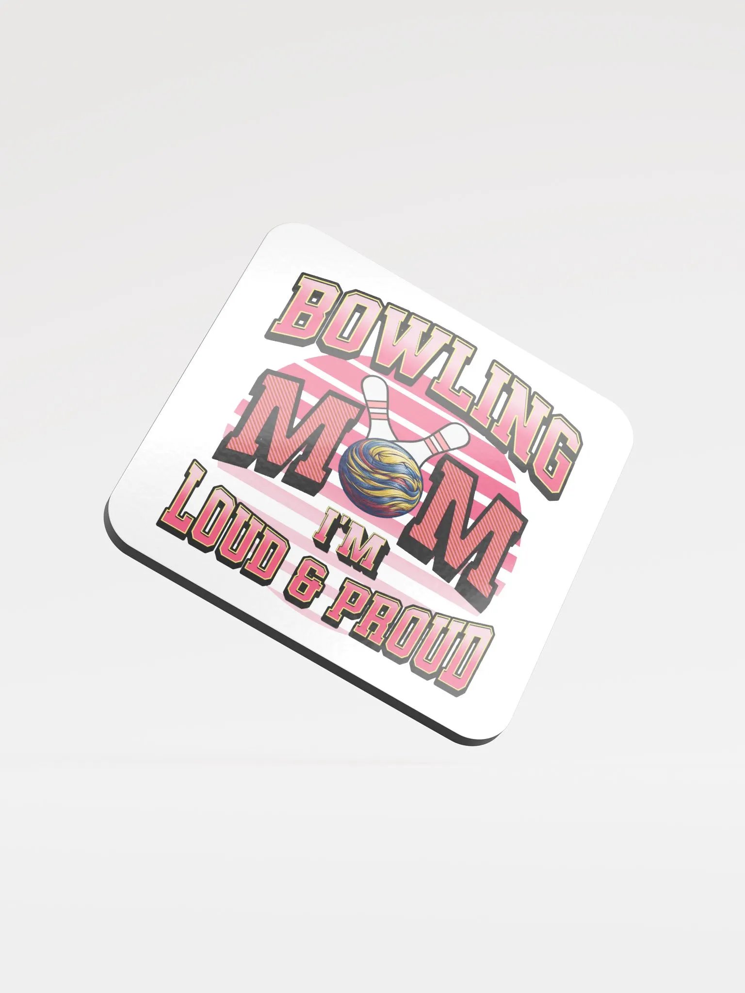 Bowling Mom Im Loud And Proud Cork Coaster product image (2)