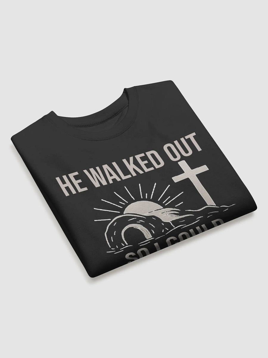 He Walked Out So I Could Walk Free – Freedom Sweatshirt product image (15)