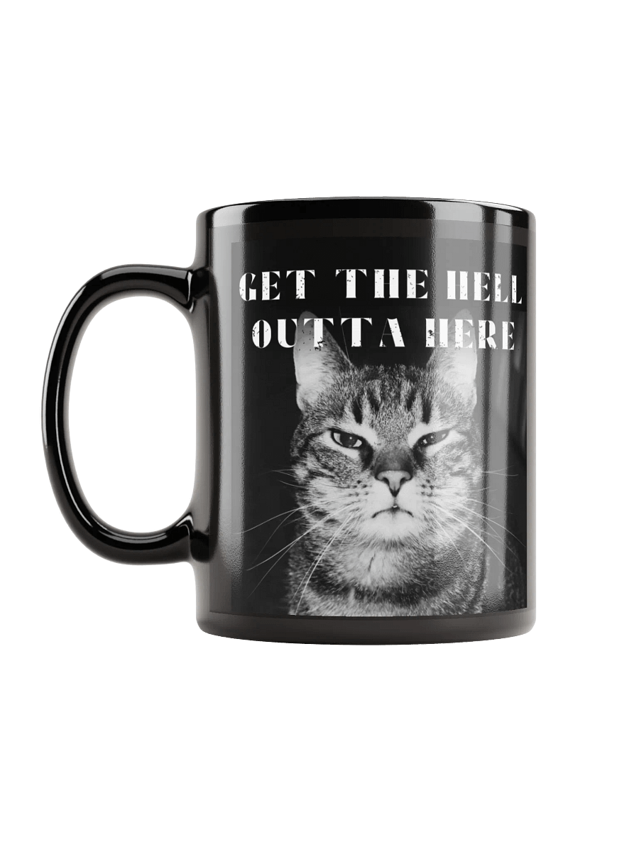 GET THE HELL OUTTA HERE MUG product image (6)