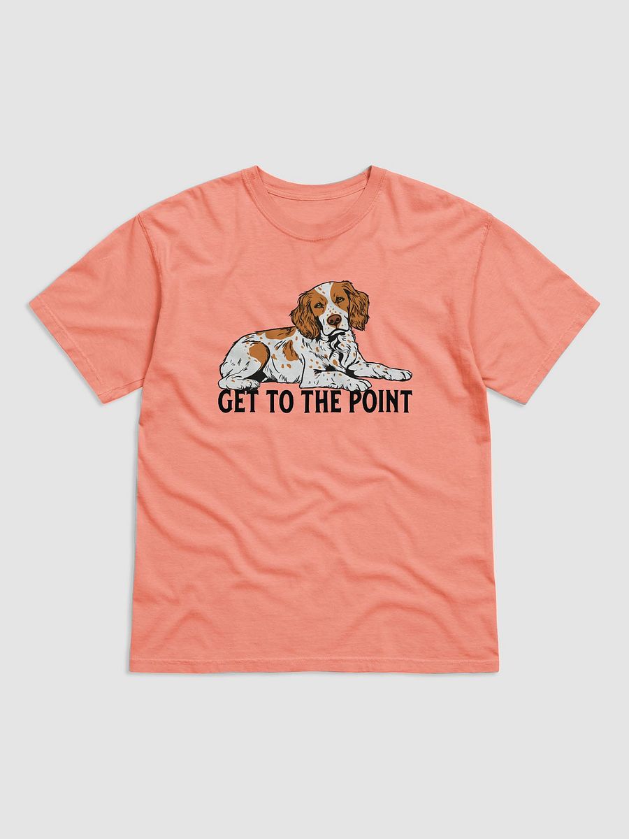Get to the Point T-Shirt of a Brittany Spaniel | Funny T-Shirt for Brittany Spaniel Dog Owners product image (29)