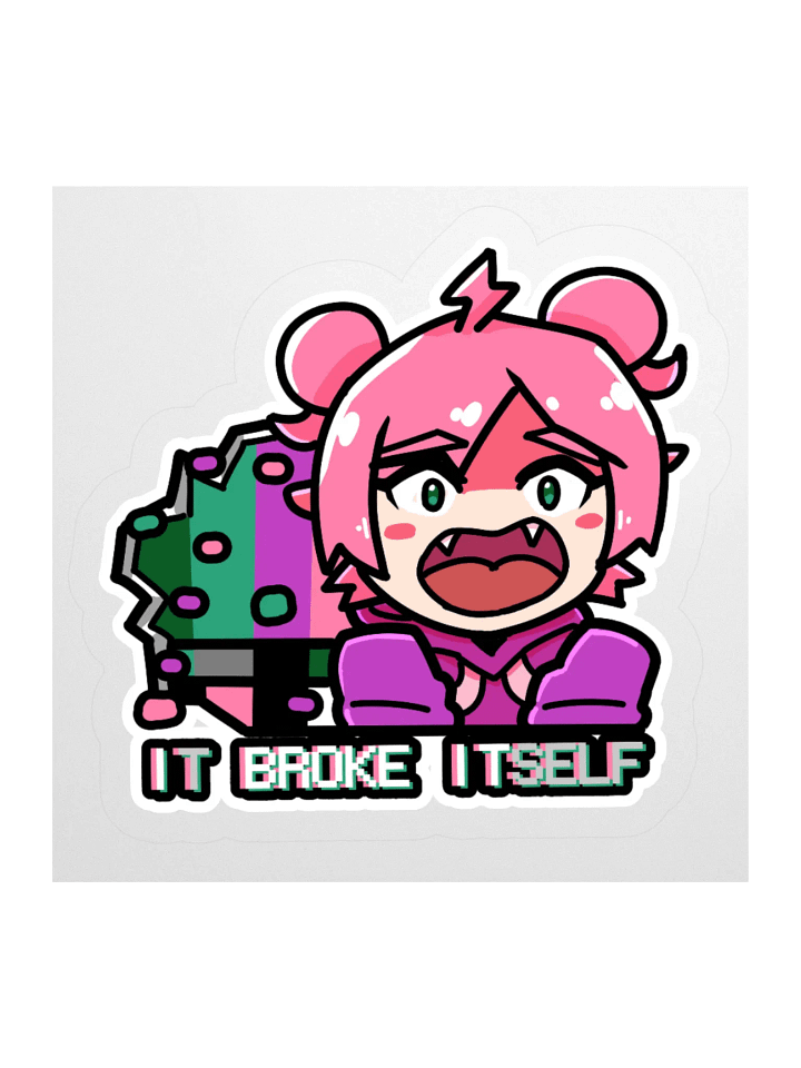 It Broke Itself Sticker product image (2)