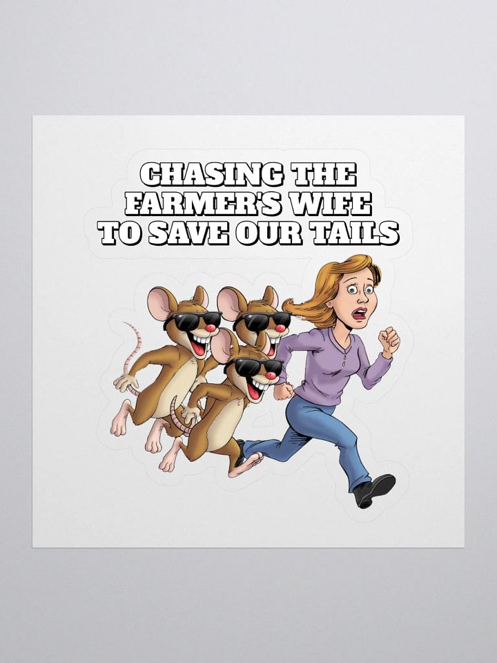 Chasing The Farmer's Wife - Three Blind Mice - Parody Sticker product image (1)