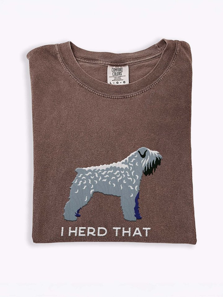 I Herd That T-Shirt(Embroidered) of a Bouvier des Flandres(Gray) product image (1)