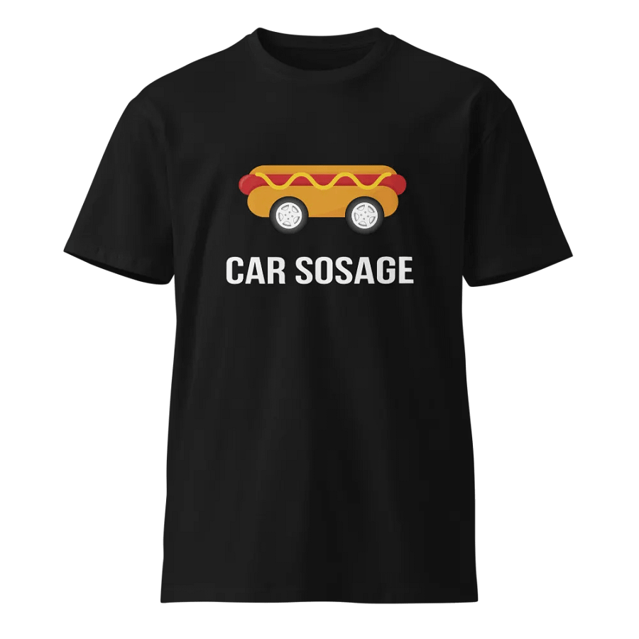 Car Sosage T-shirt 2321 Unisex Premium T-shirt product image (1)