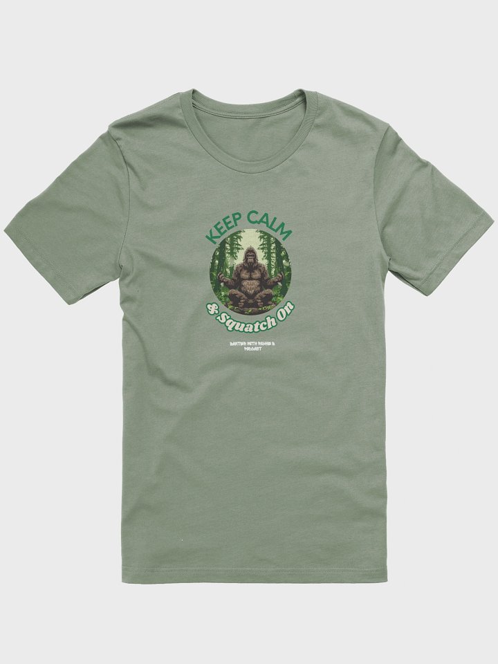 Keep Calm & Squatch On Unisex Tee product image (121)