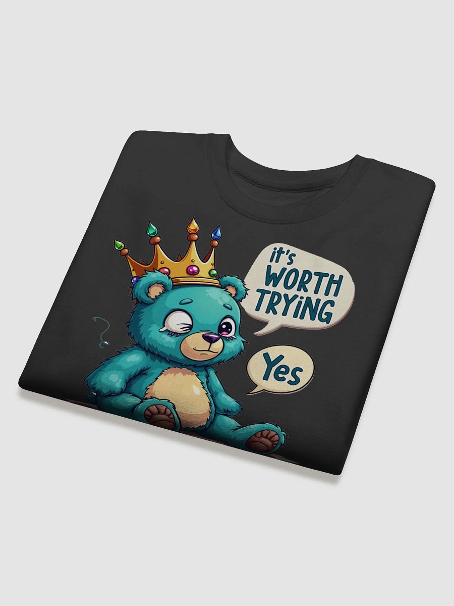 Motivational Sweatshirt - It's Worth Trying product image (4)