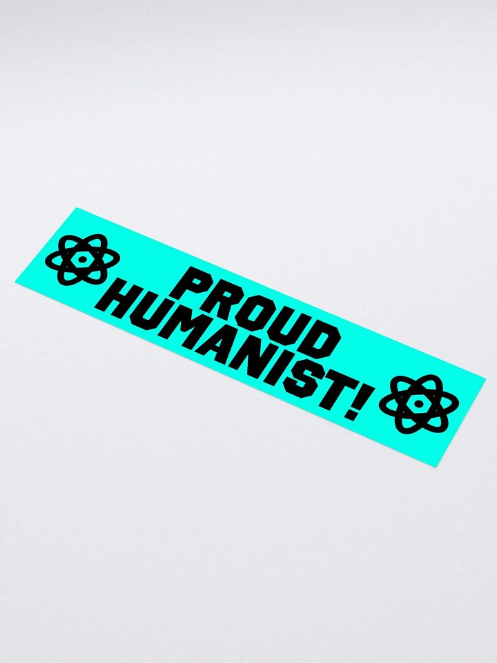 "Proud Humanist!" - Bumper Sticker product image (1)